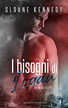 Sloane Kennedy – Escort Vol. 3. I bisogni di Logan (2021)