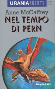 Anne McCaffrey – Nel tempo di Pern (1995)