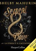 Shelby Mahurin - Serpent & Dove꞉ La strega e il cacciatore 1 (2021) (mp3 - 128 kbps)