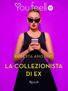 Roberta Amorino – La collezionista di ex (2016)