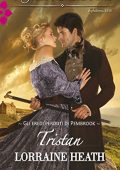 Lorraine Heath - Gli eredi perduti di Penbrook Vol. 2. Tristan (2015)