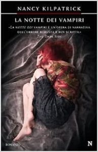 Nancy Kilpatrick – Ciclo del Potere del Sangue Vol. 1. La notte dei vampiri
