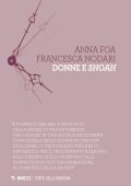 Anna Foa, Francesca Nodari - Donne e Shoah (2021)