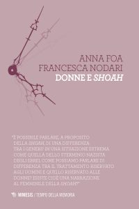 Anna Foa, Francesca Nodari – Donne e Shoah (2021)