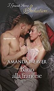 Amanda Weaver – The Grantham Girl Vol. 3. Bacio alla francese (2020)