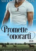 Shanae Johnson -  The Silver Star Ranch Vol. 1. Promette Di Onorarti (2021)