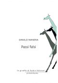 Danilo Manera - Passi falsi (2021)