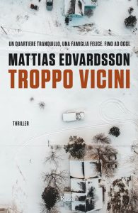 Mattias Edvardsson – Troppo vicini (2021)