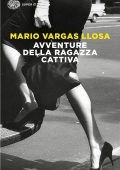 Mario Vargas Llosa - Avventure della ragazza cattiva (2019)