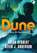 Brian Herbert - Dune. Il duca di Caladan (2021)