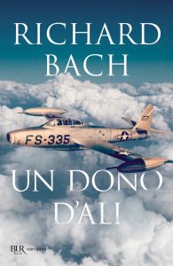 Richard Bach – Un dono d’ali (2021)