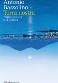 img Antonio Bassolino - Terra nostra (2021)