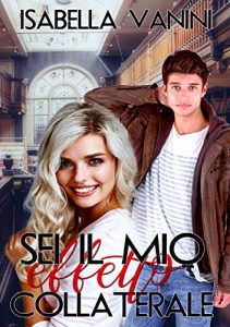 Isabella Vanini – Sei il mio effetto collaterale (2020)