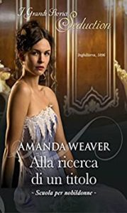 Amanda Weaver – The Grantham Girl Vol. 2. Alla ricerca di un titolo (2017)