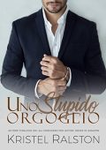 Kristel Ralston - Uno stupido orgoglio (2018)
