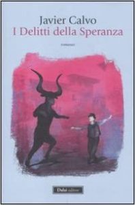 Javier Calvo – I delitti della speranza (2011)