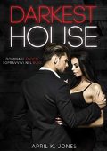 April K. Jones - Darkest House  (2020)