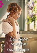 Anne Herries - Brides of Convenience Vol. 3. Un amore in sospeso (2016)