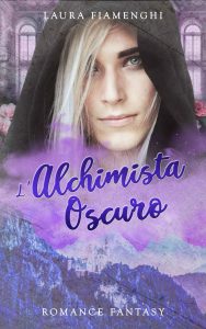 Laura Fiamenghi – Le Streghe di Villacorta Vol. 3. L’Alchimista oscuro (2020)