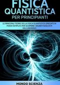 img Mondo Scienza - Fisica quantistica per principianti (2021)