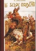 Emilio Salgari - Le selve ardenti (2011)