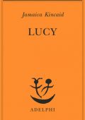 Jamaica Kincaid - Lucy (2016)