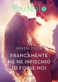 Grazia Cioce - Francamente me ne infischio (o forse no) (2016)