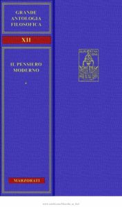 Grande antologia filosofica Marzorati Vol. XII – Il pensiero moderno. Secoli XVII-XVIII (1968)