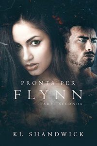 K.L. Shandwick – Pronta per Flynn, Parte Seconda (2021)