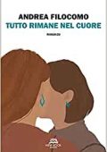 Andrea Filocomo - Tutto rimane nel cuore (2021)