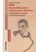 Daniela Petrilli - EMDR. Desensibilizzazione e rielaborazione attraverso i movimenti oculari (2014)
