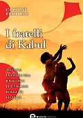 Caroline Brothers - I fratelli di Kabul (2013)