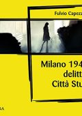 img Fulvio Capezzuoli - Milano, 1946, delitti a Città Studi (2021) (mp3 - 128 kbps)