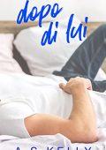 img A. S. Kelly – Dopo di lui (2021)