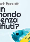 img Antonio Massarutto - Un mondo senza rifiuti (2021) (mp3 - 128 kbps)