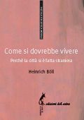 img Heinrich Böll - Come si dovrebbe vivere (2020)