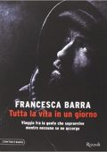 Francesca Barra - Tutta la vita in un giorno (2014)