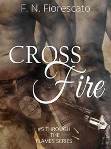 F.N. Fiorescato – Through the flames Vol.5. CrossFire (2019)