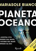 Mariasole Bianco - Pianeta Oceano꞉ La nostra vita dipende dal mare, il futuro del mare dipende da noi (2021) (mp3 - 128 kbps)