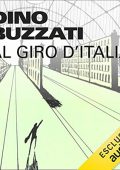Dino Buzzati - Dino Buzzati al Giro d'Italia (2021) (mp3 - 128 kbps)