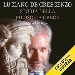 Luciano De Crescenzo – Da Socrate in poi꞉ Storia della filosofia greca 2 (2021) (mp3 – 128 kbps)