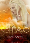 img Kate Aaron - Free Men Vol.1. Lo Schiavo (2018)