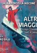 Laura Forcella Iascone - ALTRO VIAGGIO Divina Commedia come romanzo (2021) (mp3 - 32 kbps)