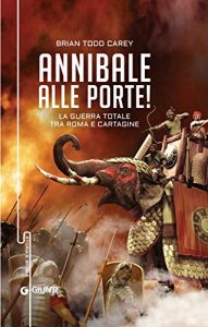 Brian Todd Carey – Annibale alle porte! (2018)