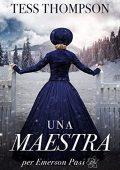 Tess Thompson - Emerson Pass Historical Vol. 1. Una maestra per Emerson Pass (2021)