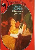 img Diana Palmer - Diamante grezzo (1984)