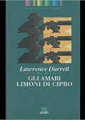 img Lawrence Durrell - Gli amari limoni di Cipro (1994)