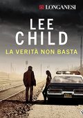 Lee Child - La verità non basta (2021) (mp3 - 128 kbps)