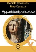 Daniele Cambiaso, Rino Casazza - Apparizioni pericolose (2021)