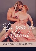 Fabiola D'Amico - La spia di Milord (2018)